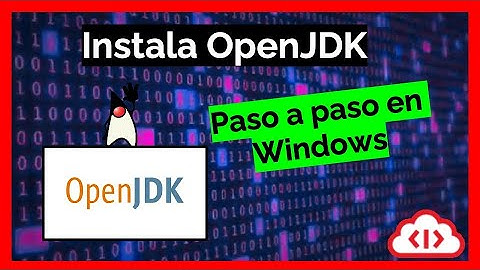 Cómo instalar un OpenJDK paso a paso en WINDOWS