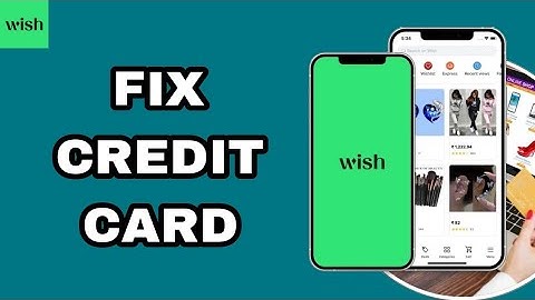 How To Fix And Solve Credit Card On Wish App | Final Solution