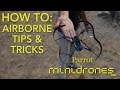 Parrot Minidrones - Airborne - Tutorial #3: Tips & Tricks