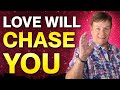 Stop Chasing Love and Relationship | DO THIS NOW!