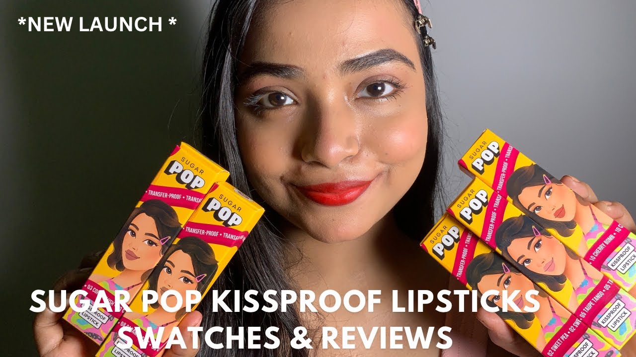 Sugar Pop kissproof lipsticks( new launch) swatches & reviews