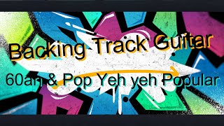 Backing Track guitar 60an & Pop Yeh yeh Popular