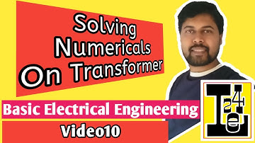 Numericals And Problem Solutions On Transformer | Basic Electrical Engineering