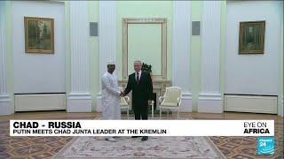 Vladimir Putin hosts Chad's junta leader in Moscow • FRANCE 24 English