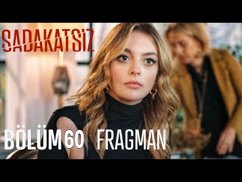 Sadakatsiz 60. Bölüm Fragmanı