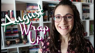 August Wrap Up [2018]