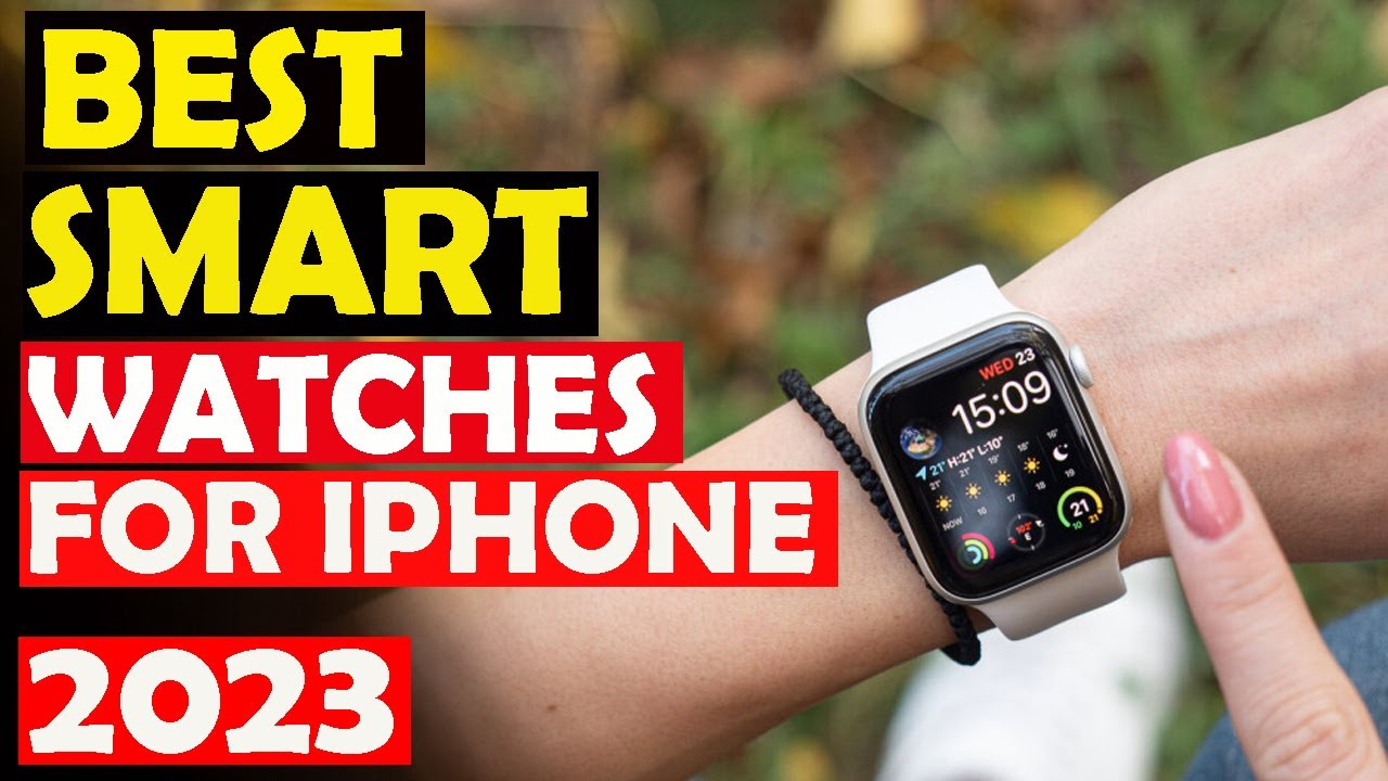 TopBest Smartwatches For IPhone (2023) Best Smartwatch For IPhone YouTube