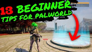13+ BEGINNER TIPS for PALWORLD!!!! Palworld Guide for Beginners!!!