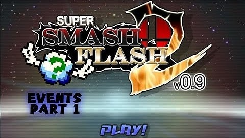 Super Smash Flash 2 v0.9: Events Part 1