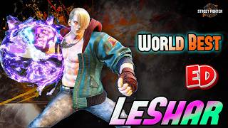 SF6 | World Best LeShar ED High Level Dangerous Gameplay &amp; Combos !