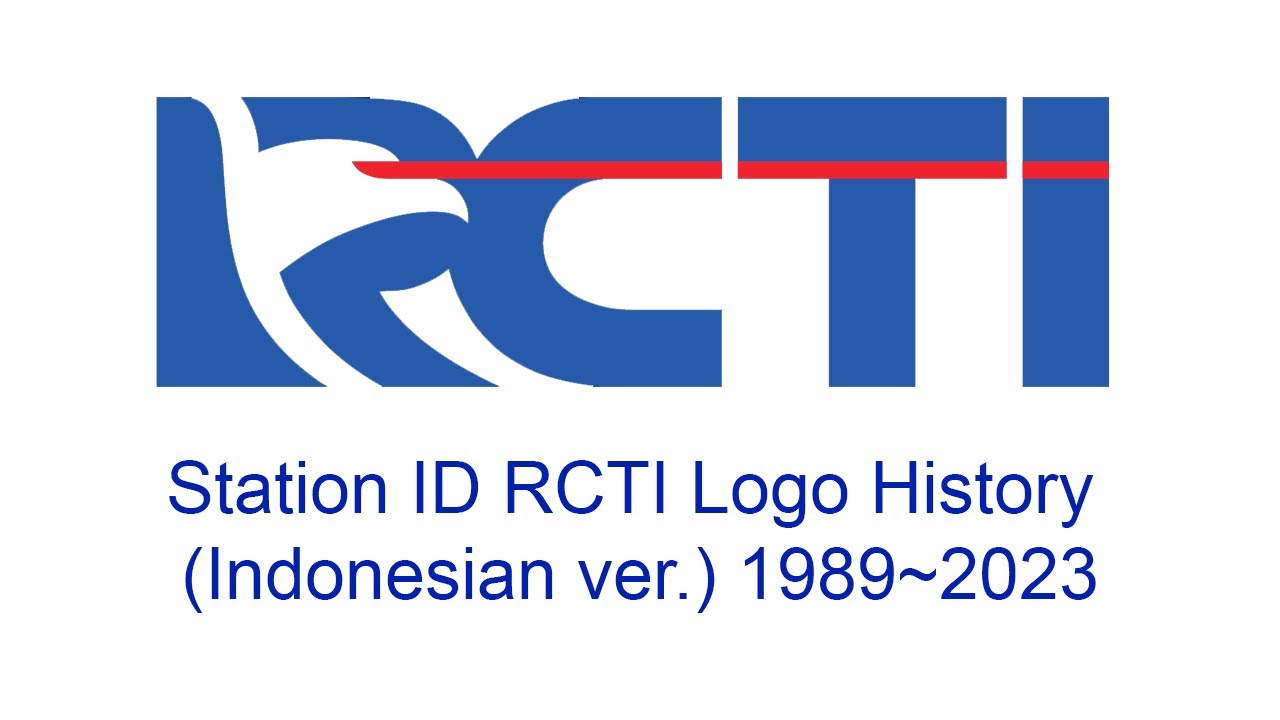 Station ID RCTI Logo History (Indonesian ver.) 1989~2023
