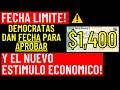 FECHA LIMITE PARA CHEQUES DE ESTIMULO ECONOMICO DE $1400 - NUEVO ESTIMULO ECONOMICO