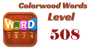 Colorwood Words Level 508 Answers | Colorwood Words - Cryptogram