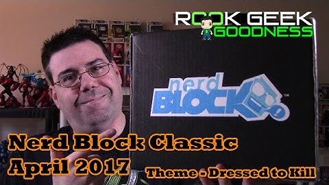 Nerd Block Classic April 2017 -- Dressed to Kill