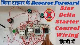 Reverse Forward star delta starter without timer control wiring