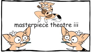 Video thumbnail of "a very good and serious cover of masterpiece theatre iii"