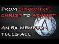 What Is Church Of Christ? | Interview With An Ex Member