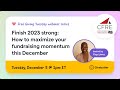 [Free webinar] Finish 2023 strong: How to maximize your fundraising momentum this December