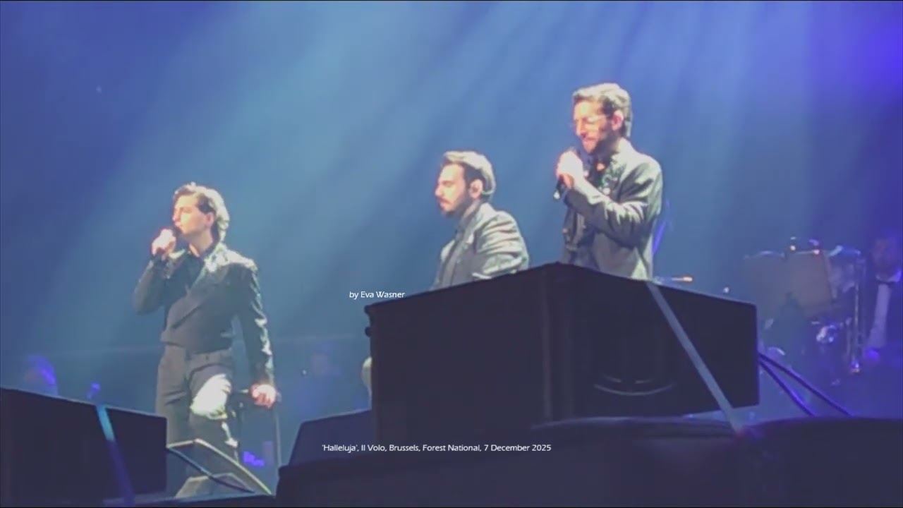 My video: 15 'Halleluja', Il Volo, Brussels, 7 December 2025