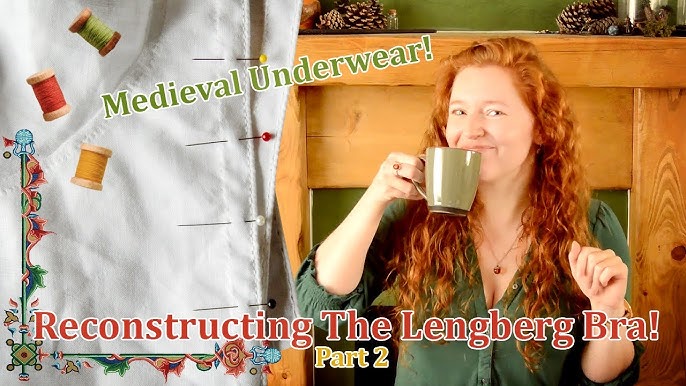 Medieval Underwear: Reconstructing the Lengberg Bra. (Part 1) 