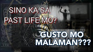 KILALANIN ANG IYONG PAST LIFE. (PART1)