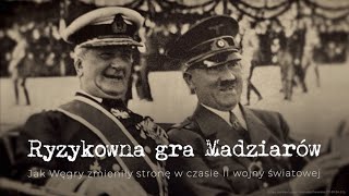 Ryzykowna gra Madziarów. Jak Węgry zmieniły stronę w czasie II wojny światowej screenshot 2