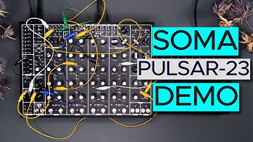 SOMA Pulsar-23 Sound Demo (no talking)