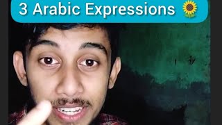 3 Arabic Expressions 🌻 | Most Useful