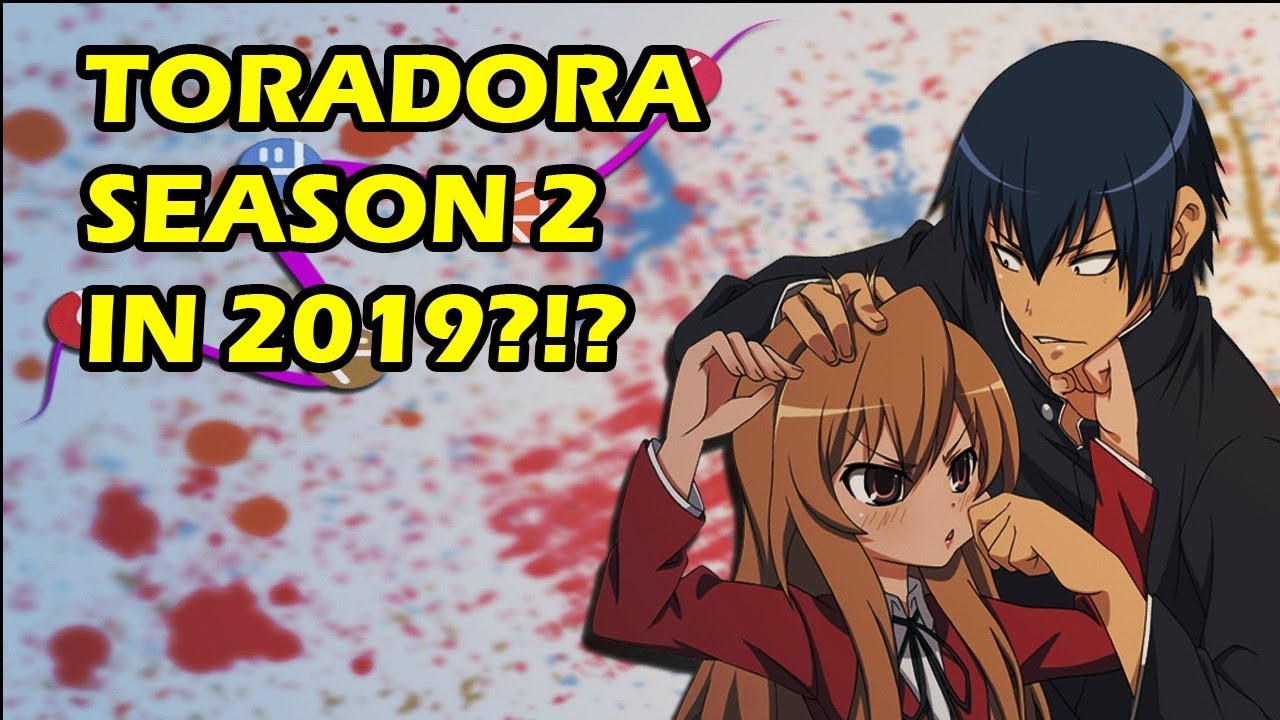 Featured image of post Toradora Season 2 Netflix Toradora anime toradora season 2 trailer toradora season 2 announcement date toradora season 2 announcement 2020