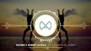 Mairee & Robert Burian - Ekg (Official Audio)