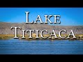 Lake Titicaca and the Mysterious Origins of the Inca