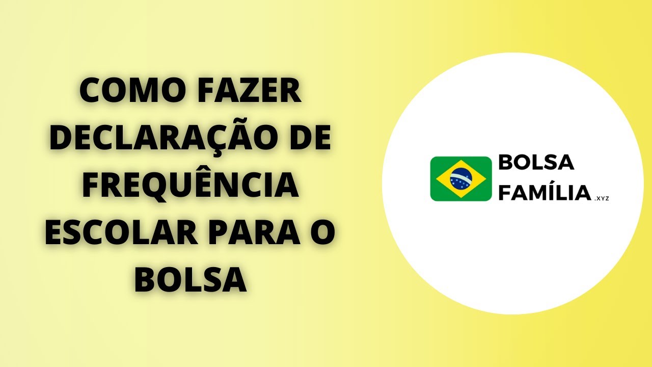Como Fazer Declaração De Frequência Escolar Para O Bolsa Família ...