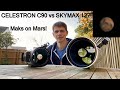 Mars through Celestron C90 and Skywatcher Skymax 127 Maksutov telescopes - which is better?