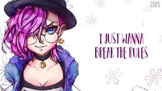 Nightcore - Break The Rules - (Lyrics)