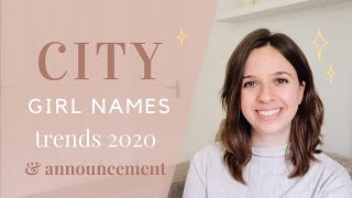 Popular City Names for Girls 2020 | Claudia's Edit