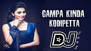 Gampa kinda Kodipetta Dj Song | Pokiri Raja Move Songs | 2020 Movie Songs | DJ Chandra From Nellore|