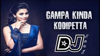 Gampa kinda Kodipetta Dj Song | Pokiri Raja Move Songs | 2020 Movie Songs | DJ Chandra From Nellore|