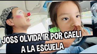 JOSS OLVIDA IR POR CAELI A LA ESCUELA / EL PEOR PAPÁ / LOS DESTRAMPADOS