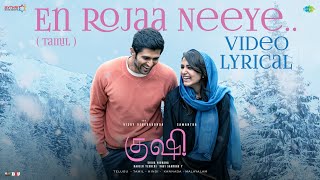 En Rojaa Neeye - Video Lyrical | Kushi | Vijay Deverakonda,Samantha Ruth Prabhu | Hesham Abdul Wahab