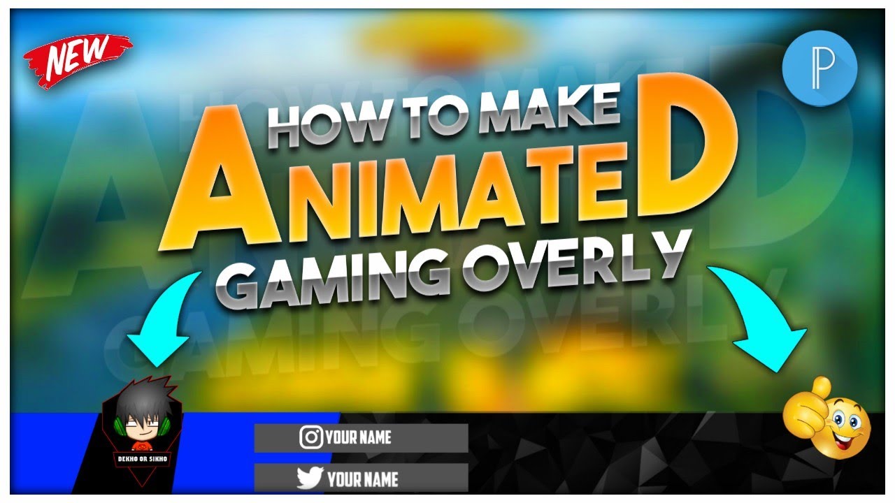 How To Make Animated Gaming Overly On Android || Overly Tutorial || Dekho Or Sikho