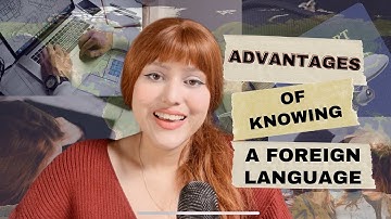 ADVANTAGES of knowing a second language: Why you SHOULD learn one!