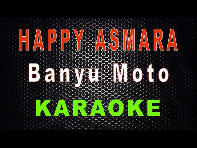 Happy Asmara - Banyu Moto (Karaoke) | LMusical class=