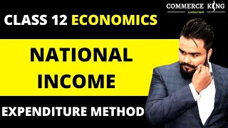 Expenditure method of national income Class 12 | macro economics | Video 9 | board exam