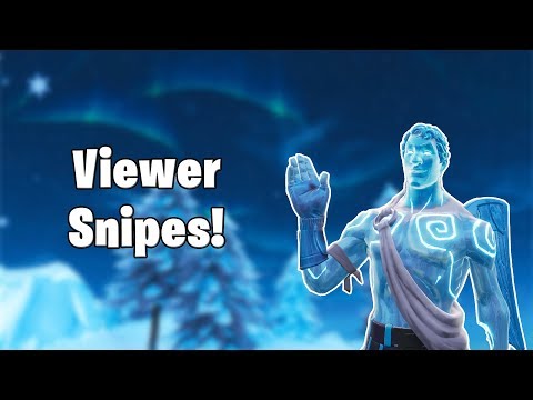 Playing with viewers! | Viewer Snipes! | Fortnite Battle Royale - Playing with viewers! | Viewer Snipes! | Fortnite Battle Royale