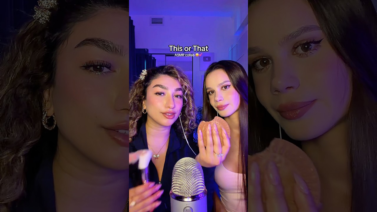 This or That ASMR 😛💕 collab w @l@leedahASMR🥰😘 #asmr #asmrtriggers #asmrsounds #tingles #sleep