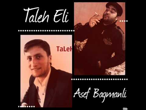 Taleh Eli  Asef Bagmanli Boyuk Qardawlar   Gence