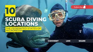 The Federated States Of Micronesia Dive Sites That Will Blow Your Mind: Top Scuba Diving Locations