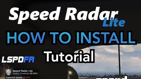How To Install And Operate Speed Radar Lite. 1.5.4.0. |LSPDFR| GTAV