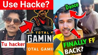 Free fire finally back?  Gyan gaming said hacker? Desi Gamer. Assam need help 😭 Total gaming