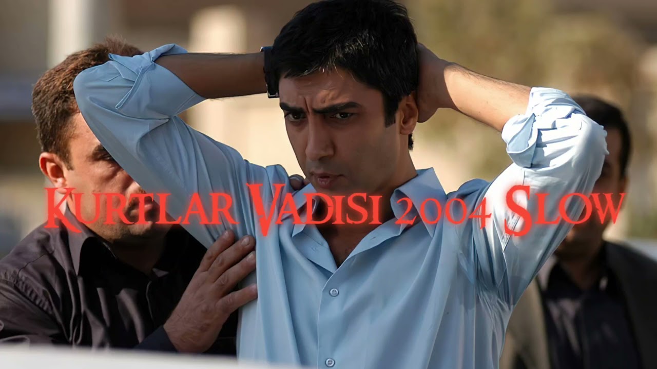 Kurtlar Vadisi 2004 Slow Mix